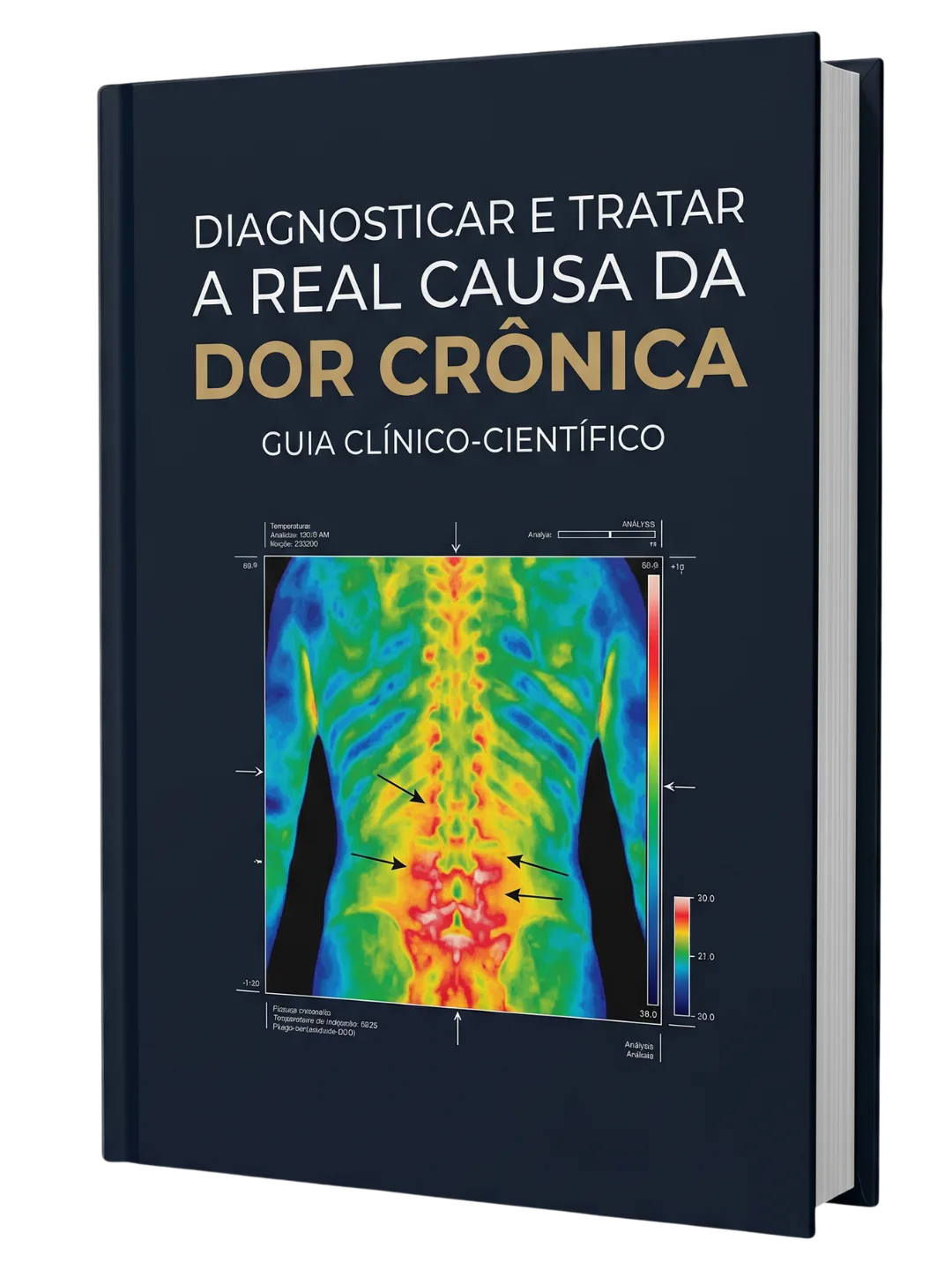 Guia Clínico-Científico — Diagnosticar e Tratar a Real Causa da Dor Crônica